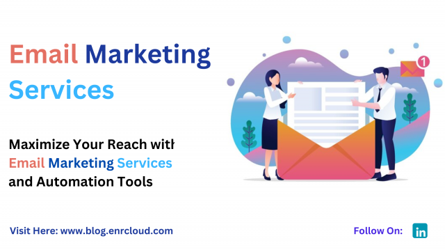 The Power of Email Marketing Services: Unlocking Business Growth with Automation and Advanced Tools