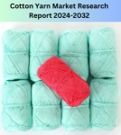 Cotton Yarn Market Overview, Growth Forecasts, 2024-2032