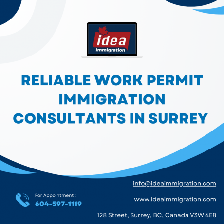 Reliable Work Permit Immigration Consultants in Surrey | Idea Immigration