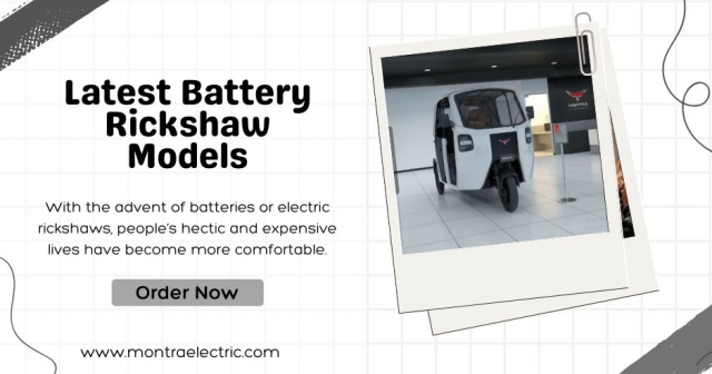 Explore the Latest Battery Rickshaw Models And On-Road Prices
