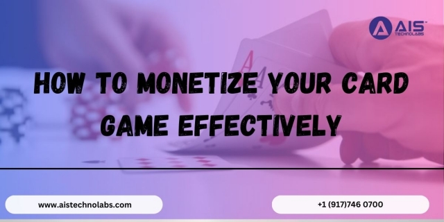 How to Monetize Your Card Game Effectively