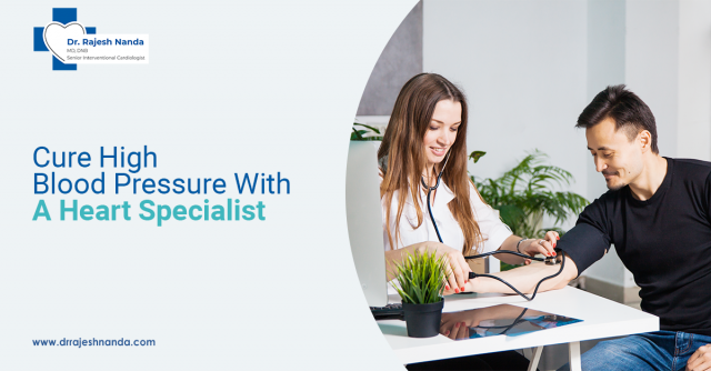 Cure High Blood Pressure With A Heart Specialist