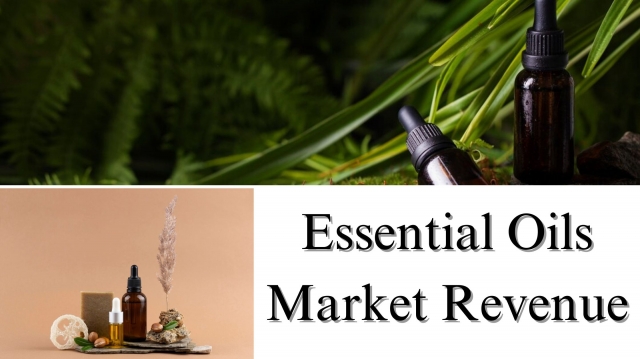 Essential Oils Market Revenue, Size, Share, Growth and Trends by 2032