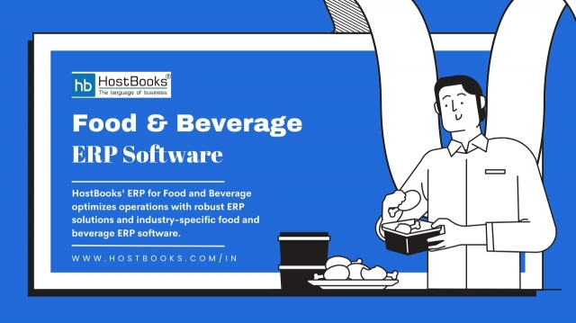 Why HostBooks ERP is Essential for Food and Beverage Industry Success?