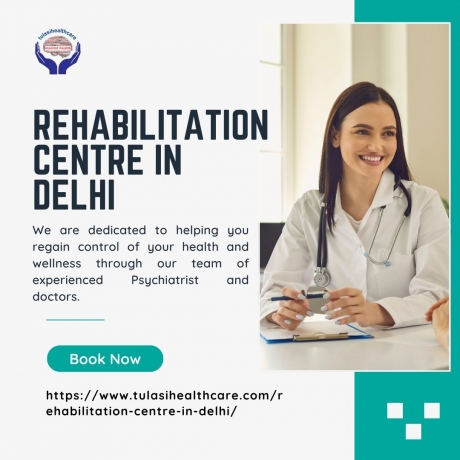 How a Rehabilitation Centre in Delhi Helps in Overcoming Addiction