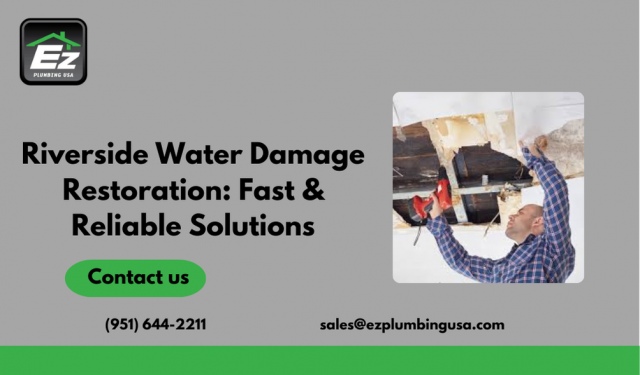 Riverside Water Damage Restoration: Fast & Reliable Solutions
