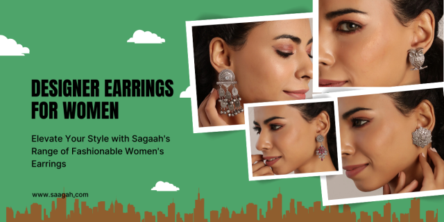 Elevate Your Style with Sagaah's Range of Fashionable Women's Earrings