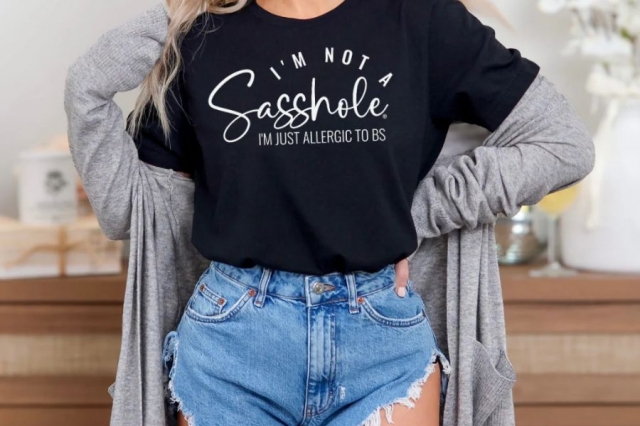 Sasshole T-Shirts Keep Yourself Humorously Bold in this Season's Collection of Funny Women's T-Shirts