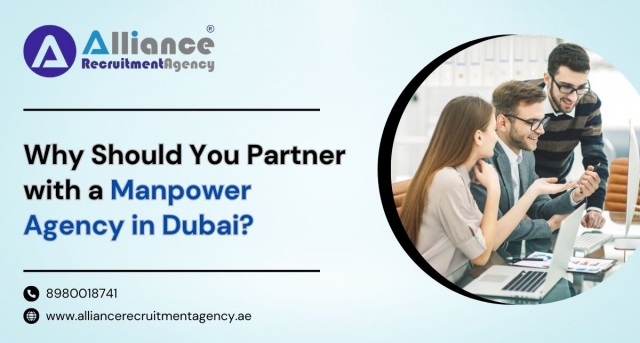 Why Should You Partner with a Manpower Agency in Dubai?