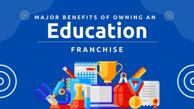 The Benefits of Investing in a School Franchise