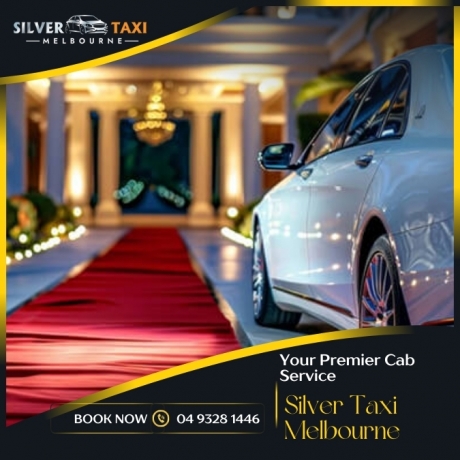 Silver Taxi Service Melbourne - Luxury Cars, Easy Booking, Fixed Pricing