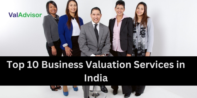 Top 10 Business Valuation Services in India: Unlocking Your Company's True Worth