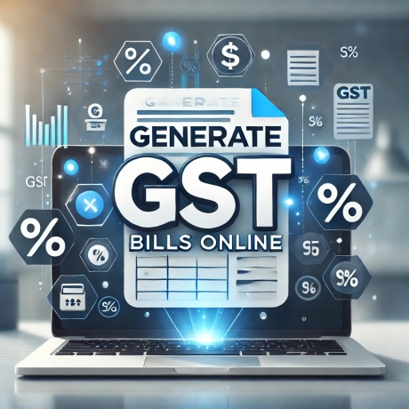 Generate GST Bills Online Quickly and Easily