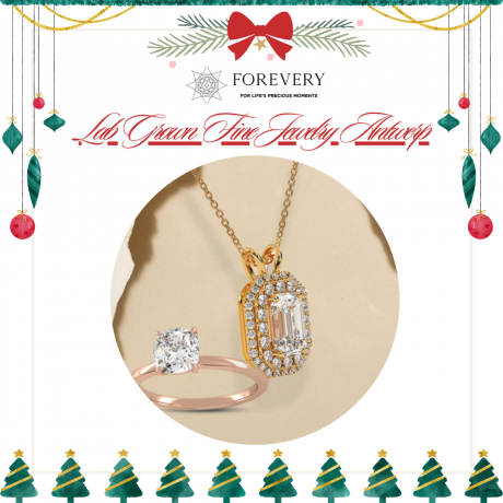 Lab Grown Fine Jewelry Antwerp: The Perfect Christmas Gift with Forevery