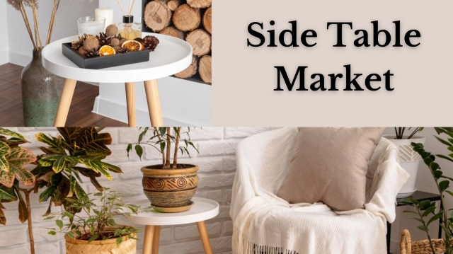 Side Table Market Size, Share, Growth Insights, and Demand Forecast 2024-2032