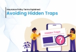 Insurance Policy Terms Explained: Avoiding Hidden Traps