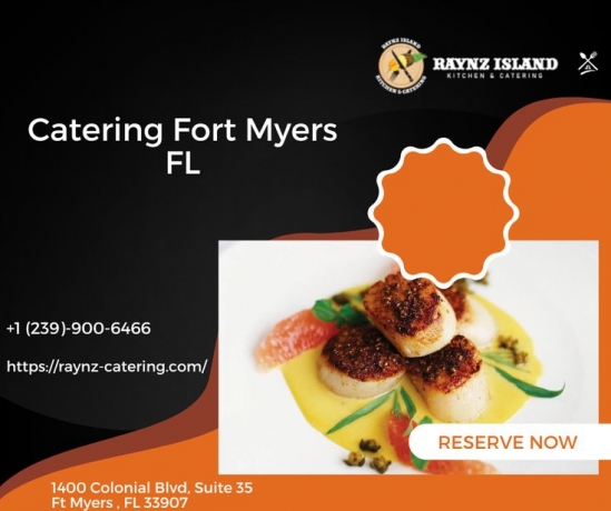 Catering in Fort Myers: The Best Choices for Your Party