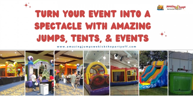 Turn Your Event into a Spectacle with Amazing Jumps, Tents, & Events
