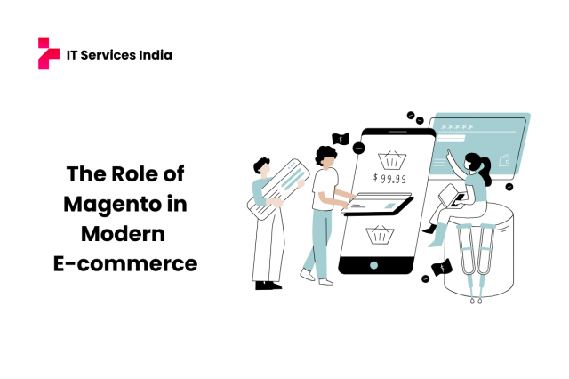 The Role of Magento in Modern E-commerce