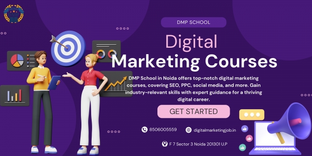Start Your Digital Marketing Journey Today with DMP School in Noida