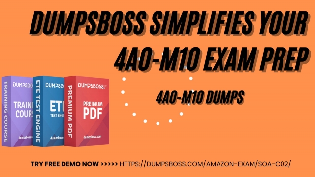 Simplify Your Prep with DumpsBoss 4A0-M10 Study Guide