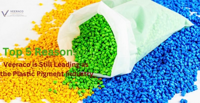 Top 5 Reasons Veeraco is Still Leading as a Plastic Pigment Industry