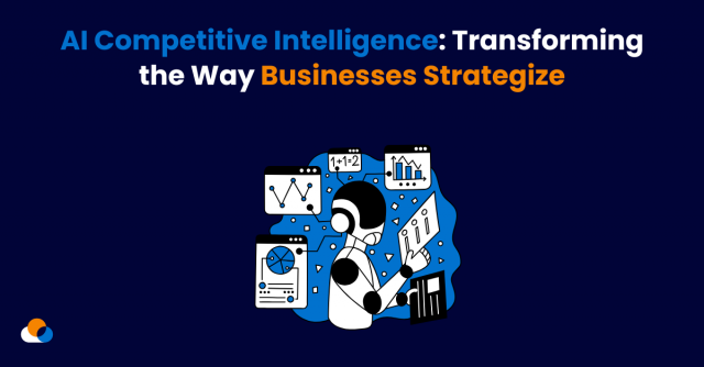 AI Competitive Intelligence: Revolutionizing Business Strategy