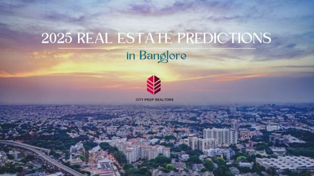 2025 Real Estate Predictions in Bangalore