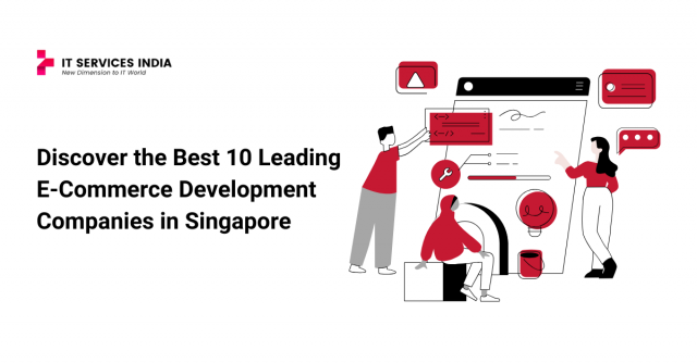 Discover the Best: 10 Leading E-Commerce Development Companies in Singapore