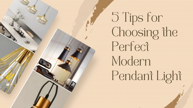 5 Tips For Choosing The Perfect Modern Pendant Light
