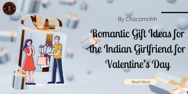 Romantic Gift Ideas for the Indian Girlfriend for Valentine’s Day