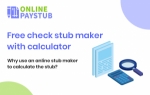 Free check stub maker with calculator: Why use an online stub maker to calculate the stub?