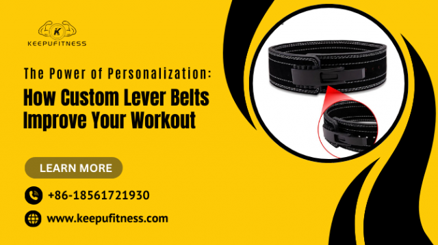 The Power of Personalization: How Custom Lever Belts Improve Your Workout