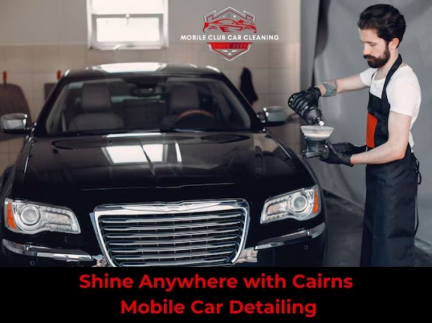 Shine Anywhere with Cairns Mobile Car Detailing