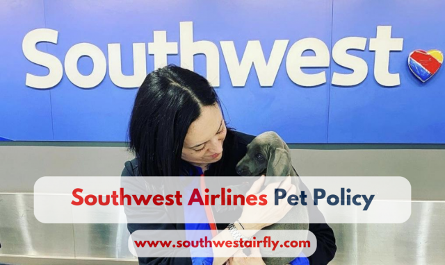 Southwest Airlines Pet Policy