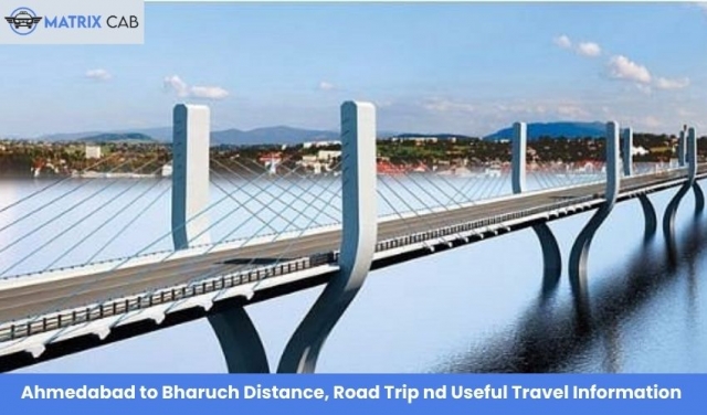 Ahmedabad To Bharuch Taxi | Book One Way Cab with Matrix Cab