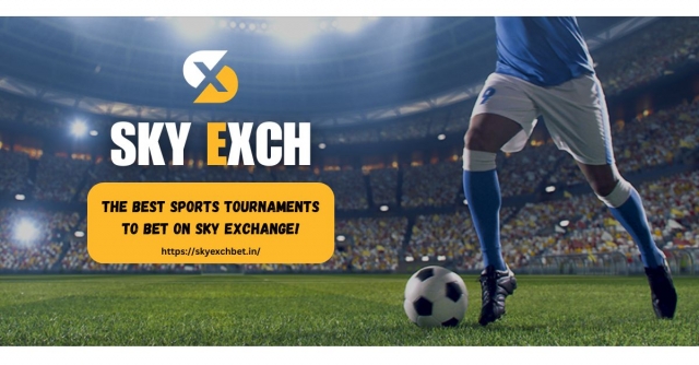 The Best Sports Tournaments to Bet on Sky Exch