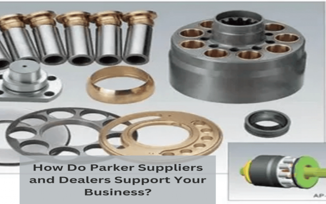 How Do Parker Suppliers and Dealers Support Your Business?