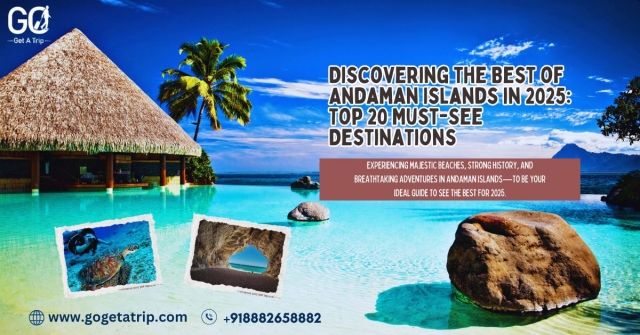 Andaman Islands 2025: A Guide to the Top 20 Must-Visit Attractions