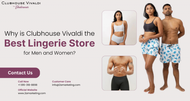 Why is Clubhouse Vivaldi the Best Lingerie Store for Men and Women?