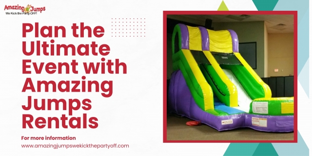 Plan the Ultimate Event with Amazing Jumps Rentals