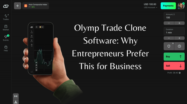 Olymp Trade Clone Software: Why Entrepreneurs Prefer This for Business