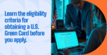 Unlocking the Path: Top Questions About the U.S. Green Card Answered