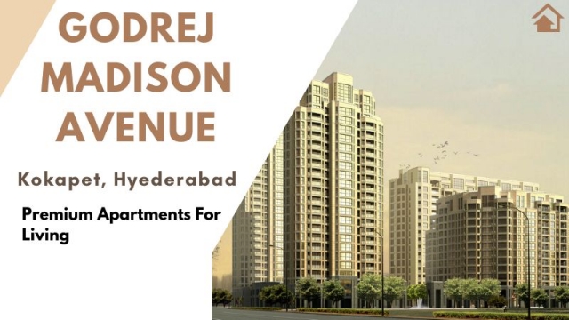 Godrej Madison Avenue: New Apartment for Sale in Hyderabad