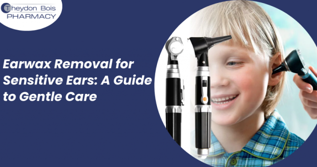 Earwax Removal for Sensitive Ears: A Guide to Gentle Care