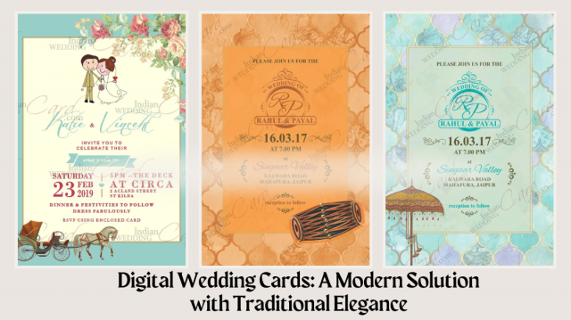 Digital Wedding Cards: A Modern Solution with Traditional Elegance