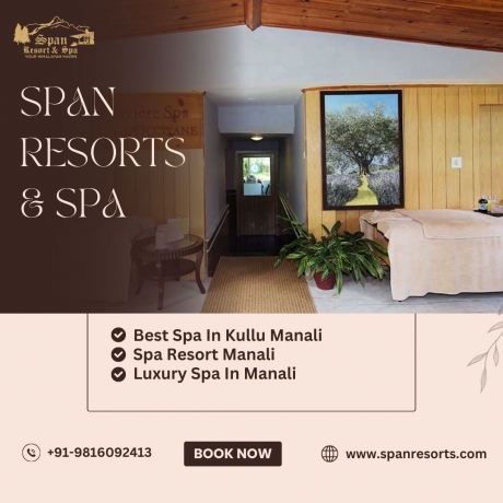 Best Spa in Kullu Manali | Spa Resort Manali | Luxury Spa in Manali at Span Resorts