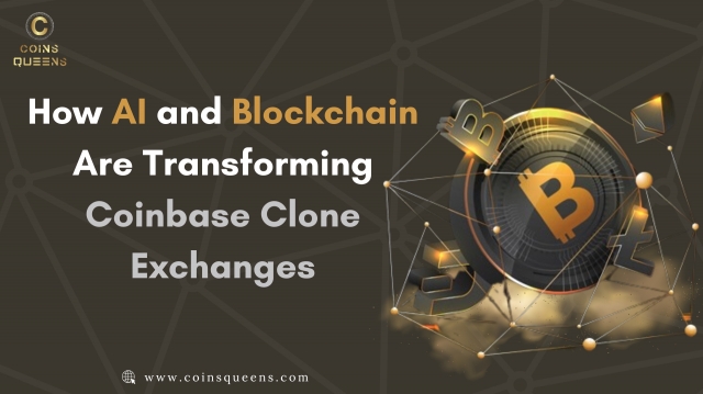 How AI and Blockchain Are Transforming Coinbase Clone Exchanges