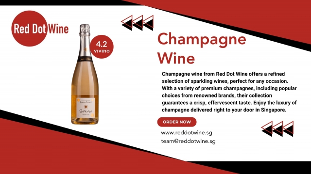Celebrating Milestones: Why Champagne Is the Go-To Wine in Singapore?