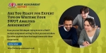 Are You Ready for Expert Tips on Writing Your SWOT Analysis Assignment?